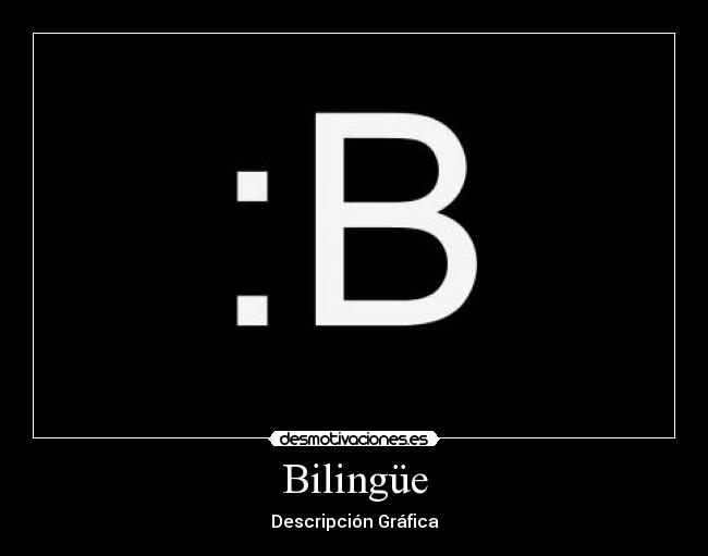 Bilingüe -