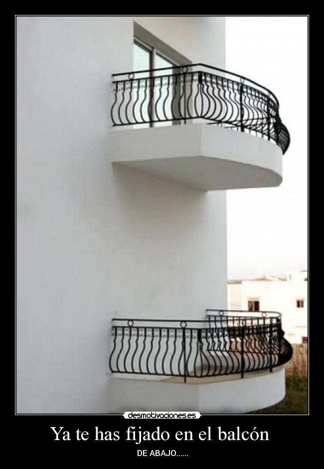 Ya te has fijado en el balcón  - 