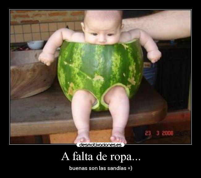 A falta de ropa... - 