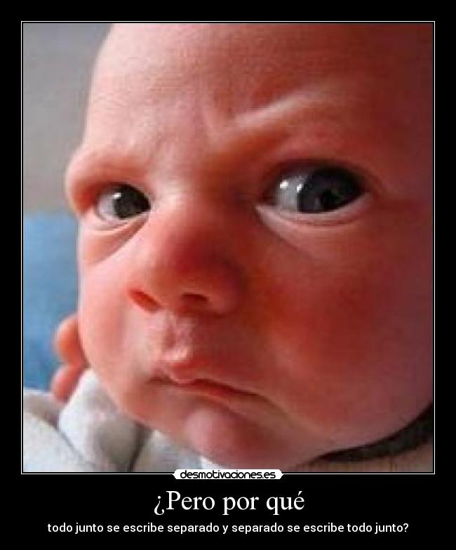 ¿Pero por qué -