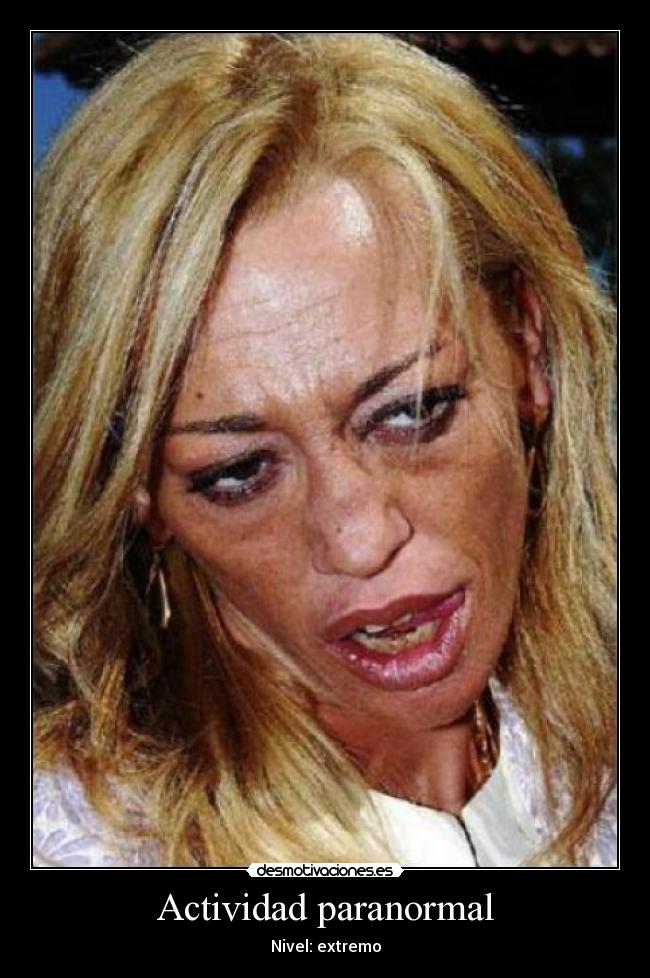 Actividad paranormal - Nivel: extremo