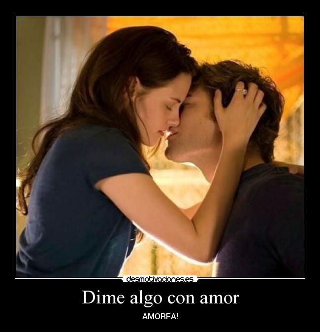 Dime algo con amor -