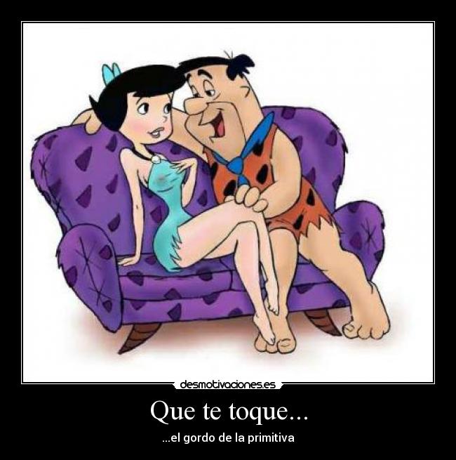 Que te toque... - 