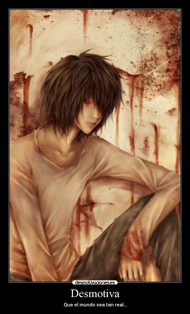 Desmotiva - Que el mundo sea tan real...