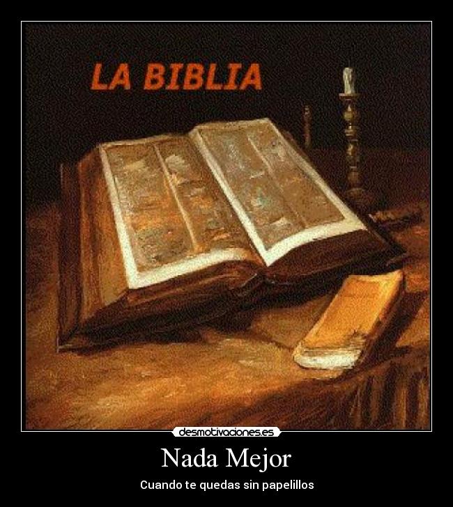 Nada Mejor - Cuando te quedas sin papelillos