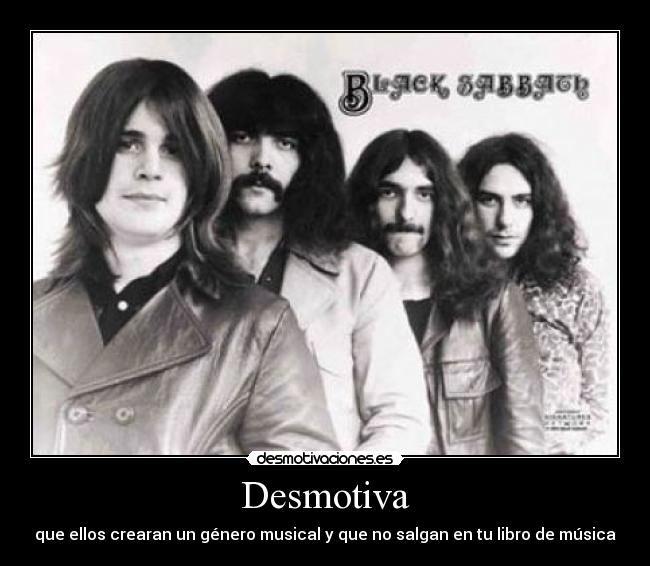 Desmotiva - que ellos crearan un género musical y que no salgan en tu libro de música