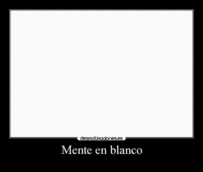 Mente en blanco -