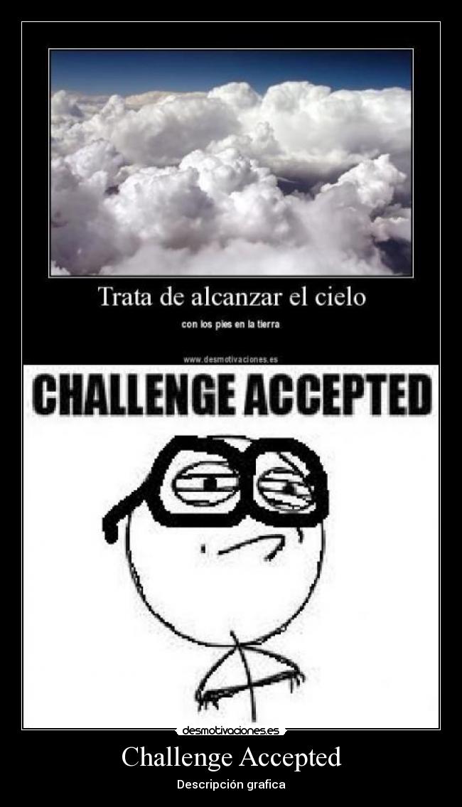 Challenge Accepted - 