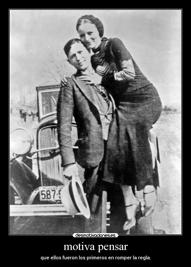 carteles romper regla bonnie clyde desmotivaciones