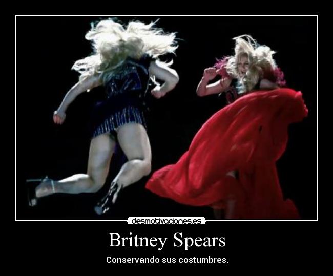 Britney Spears - Conservando sus costumbres.