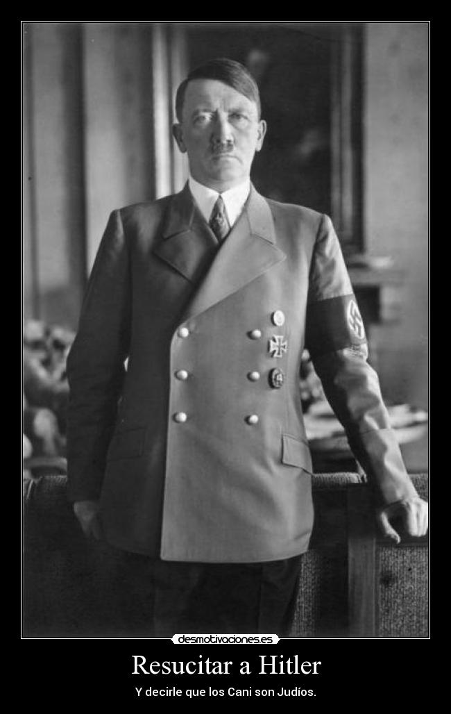 Resucitar a Hitler - 