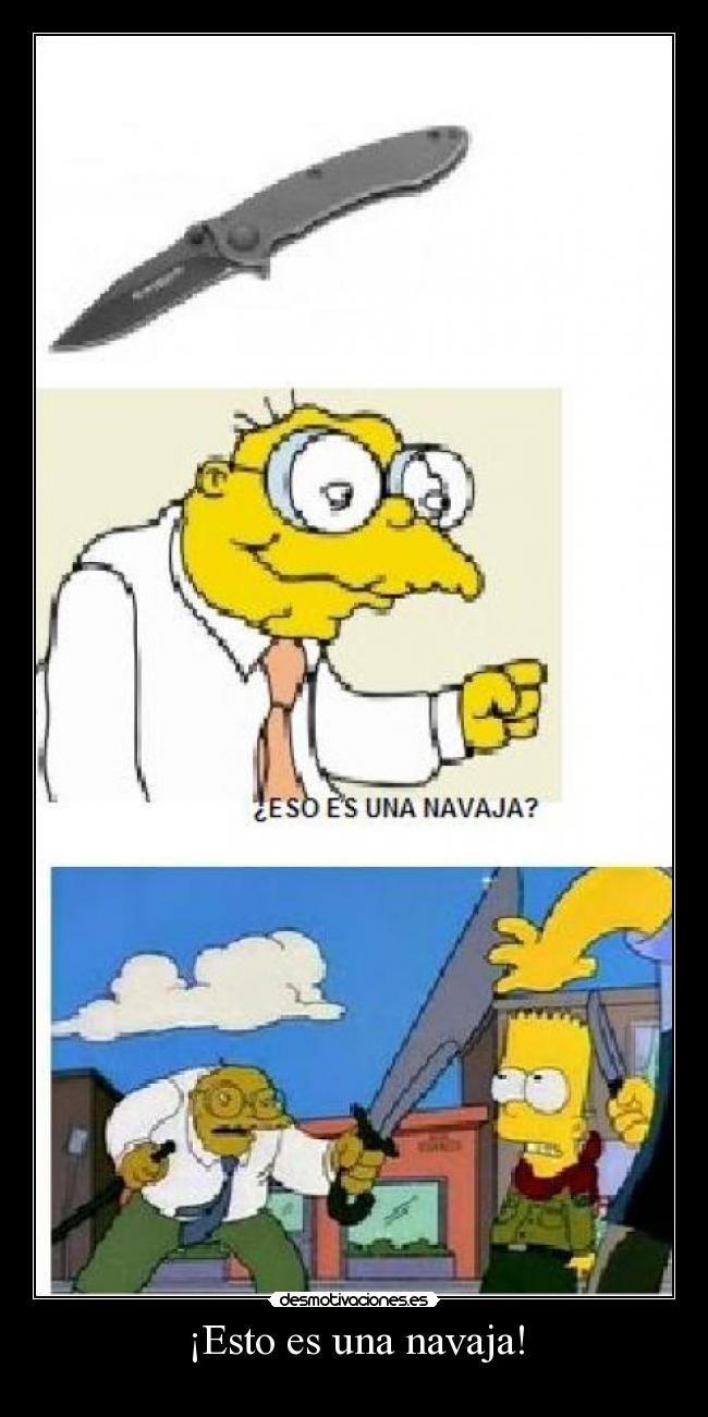 ¡Esto es una navaja! -