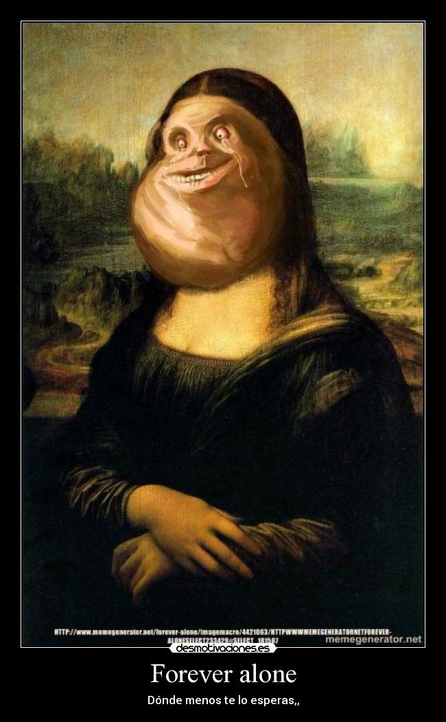 Forever alone - 