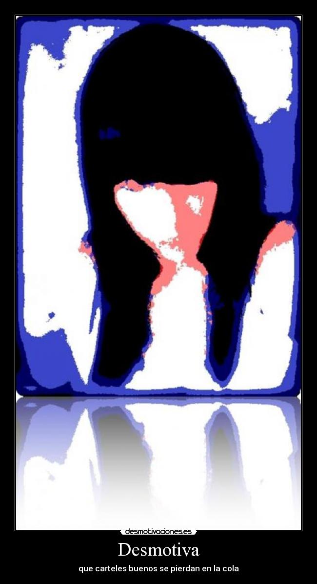 Desmotiva - que carteles buenos se pierdan en la cola