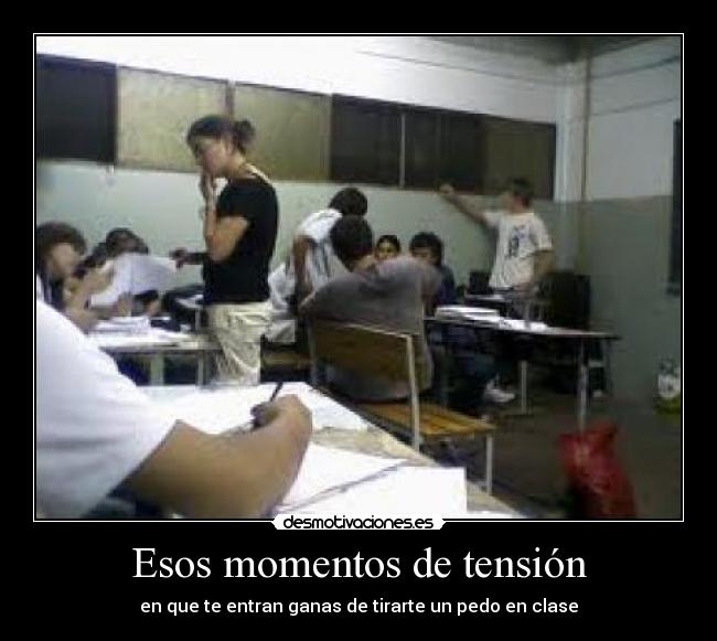Esos momentos de tensión - 