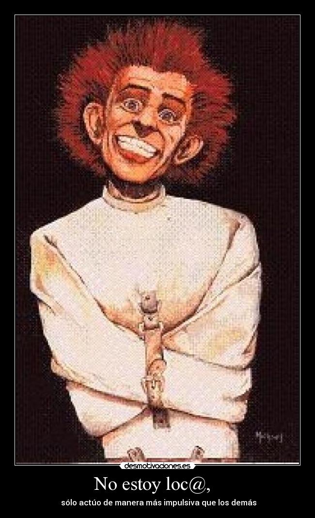 carteles not crazy desmotivaciones