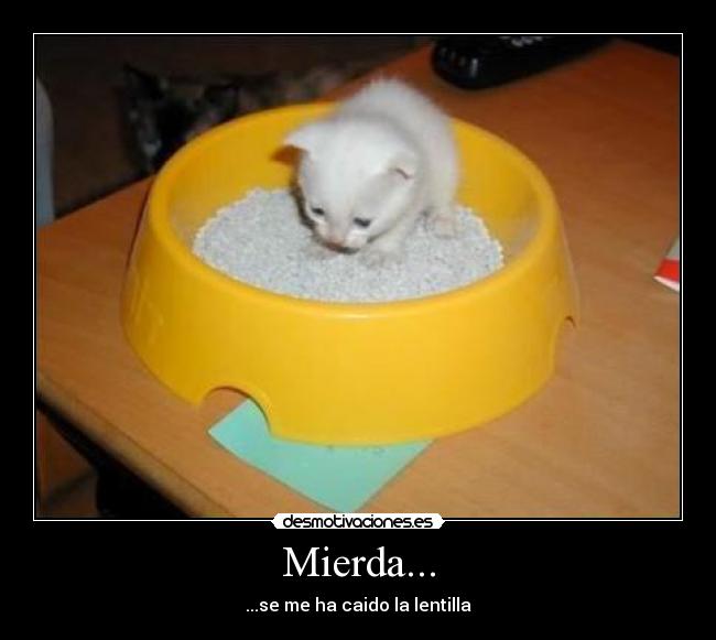Mierda... -
