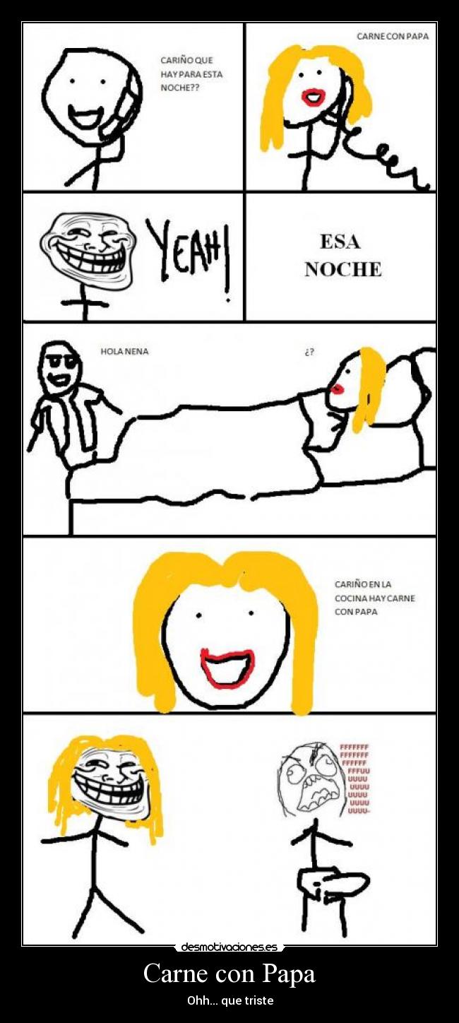 Carne con Papa - Ohh... que triste