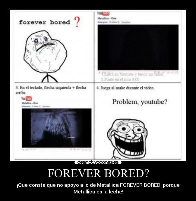 FOREVER BORED? -