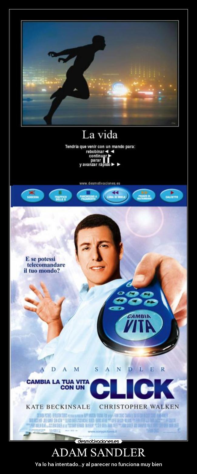 ADAM SANDLER - Ya lo ha intentado...y al parecer no funciona muy bien