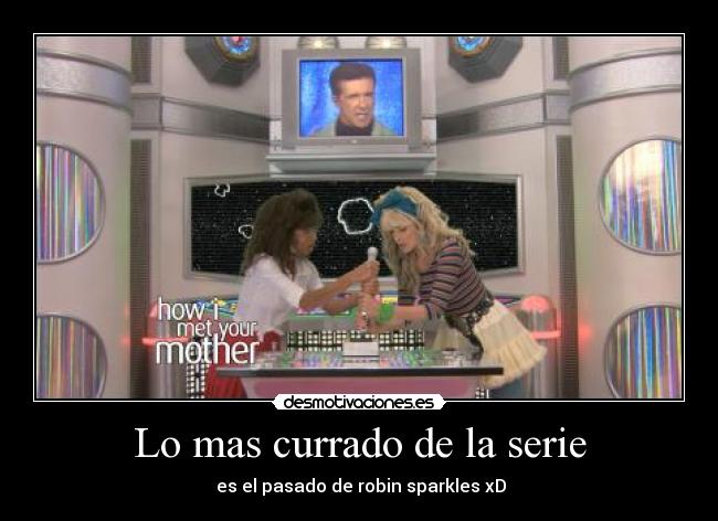 Lo mas currado de la serie -  es el pasado de robin sparkles xD