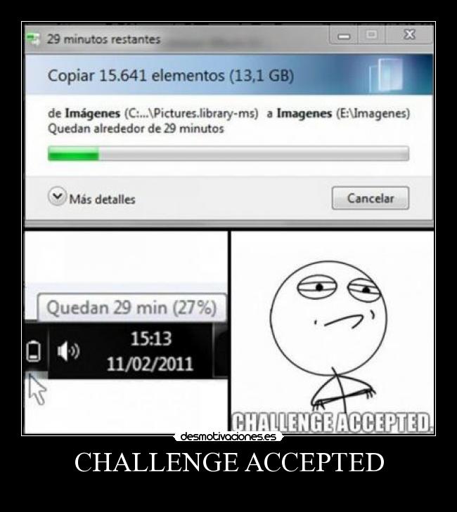 CHALLENGE ACCEPTED - 