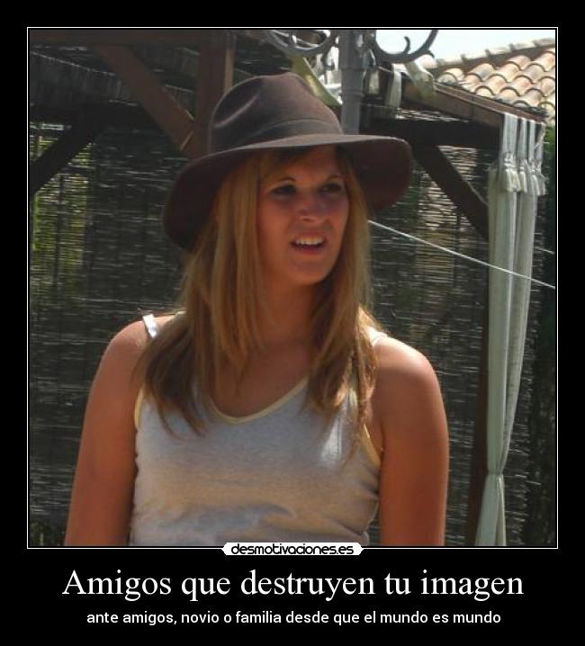 Amigos que destruyen tu imagen -