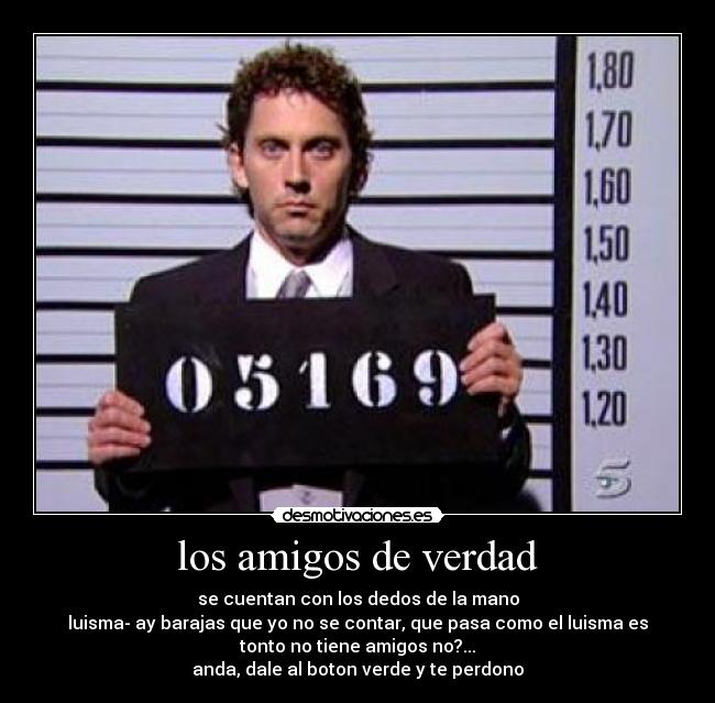 los amigos de verdad -
