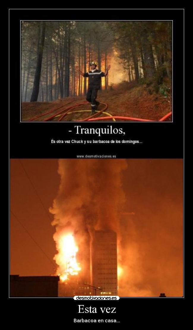 Esta vez - Barbacoa en casa...