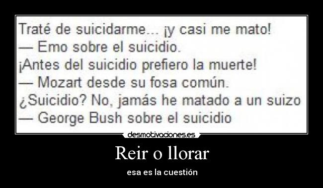 Reir o llorar - 