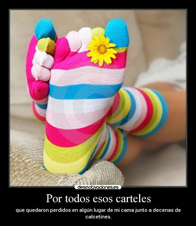 Por todos esos carteles -