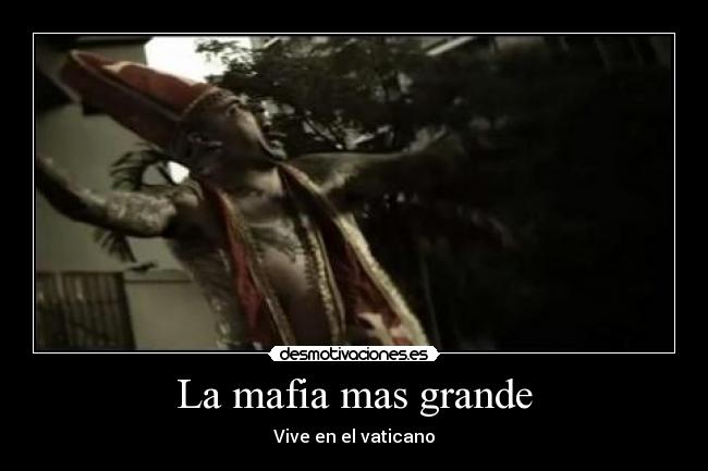 La mafia mas grande -