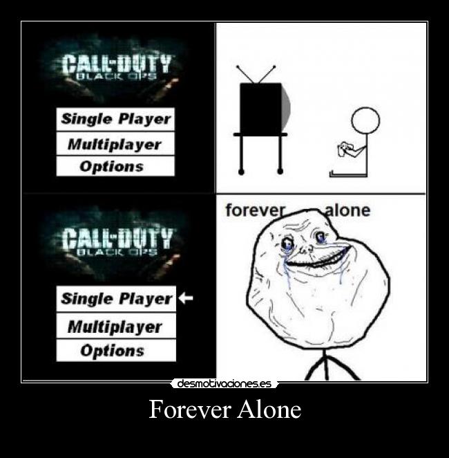 Forever Alone - 