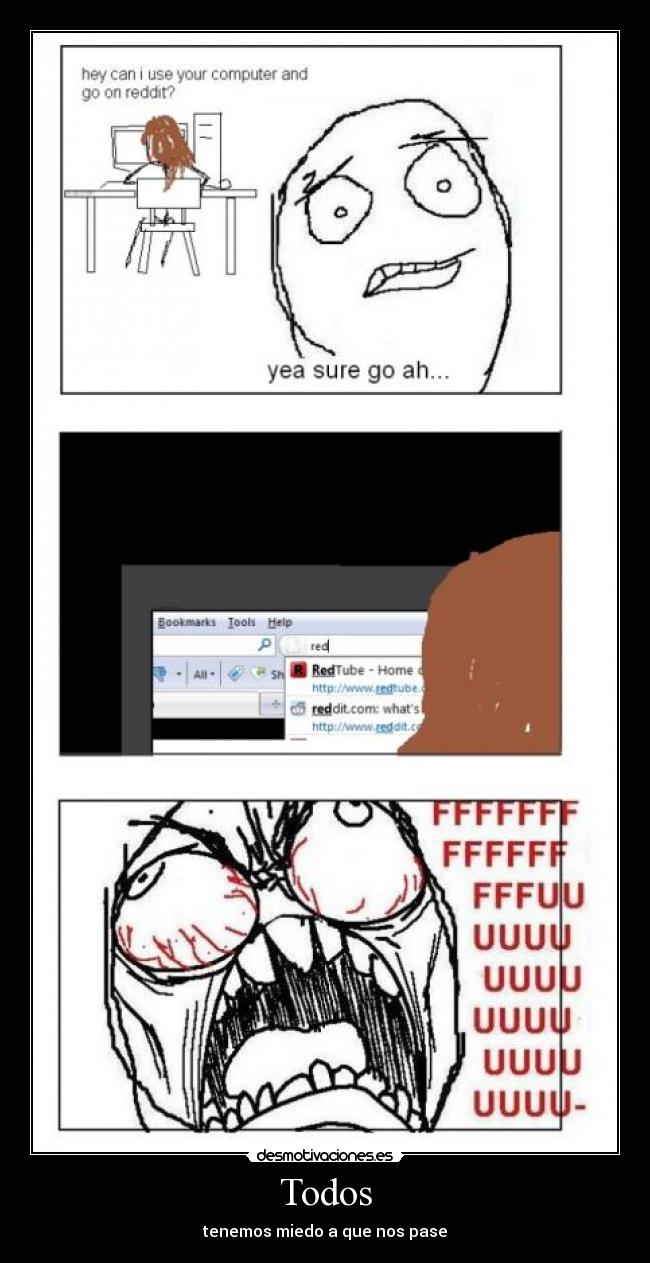 Todos - tenemos miedo a que nos pase