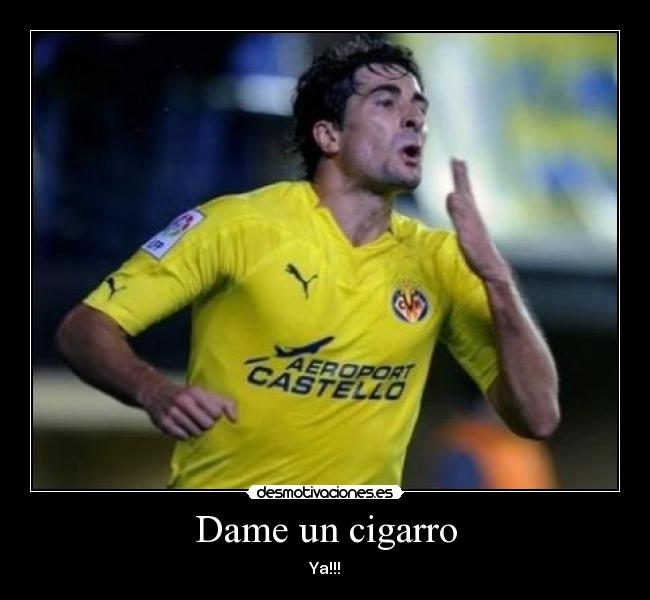 Dame un cigarro - 