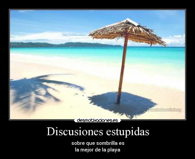 Discusiones estupidas - 