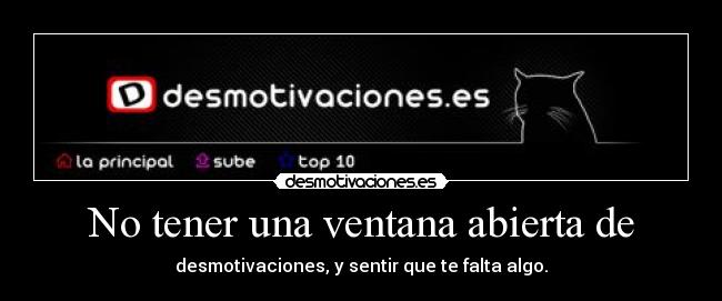 No tener una ventana abierta de - 