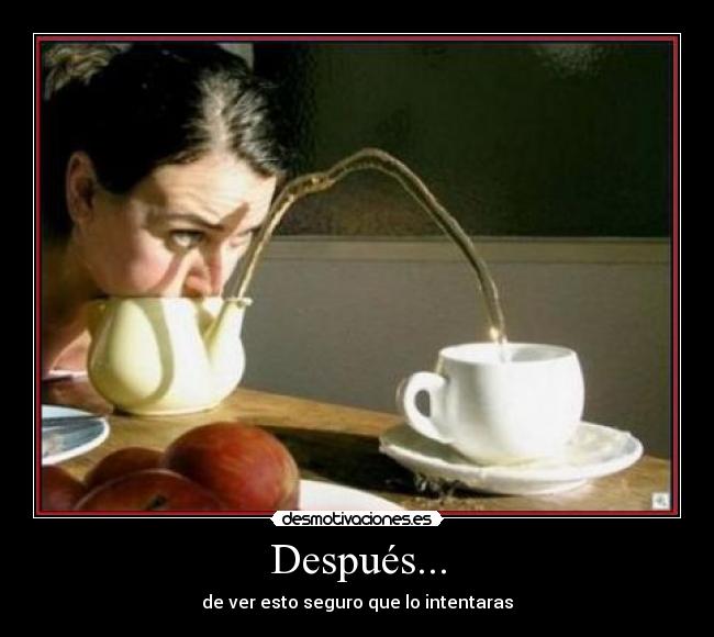Después... -