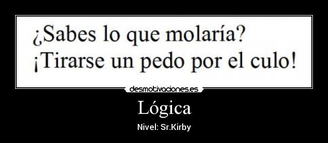 Lógica - Nivel: Sr.Kirby
