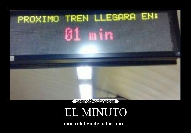EL MINUTO - mas relativo de la historia....