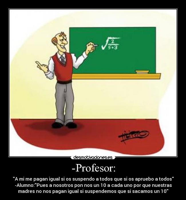 -Profesor: -