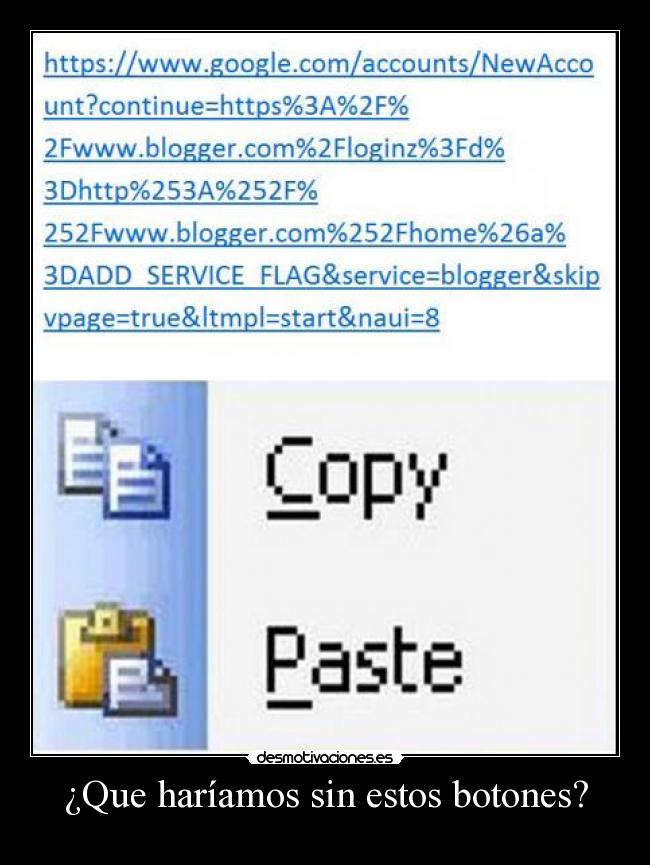 ¿Que haríamos sin estos botones? -