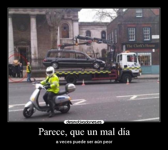 Parece, que un mal día - 