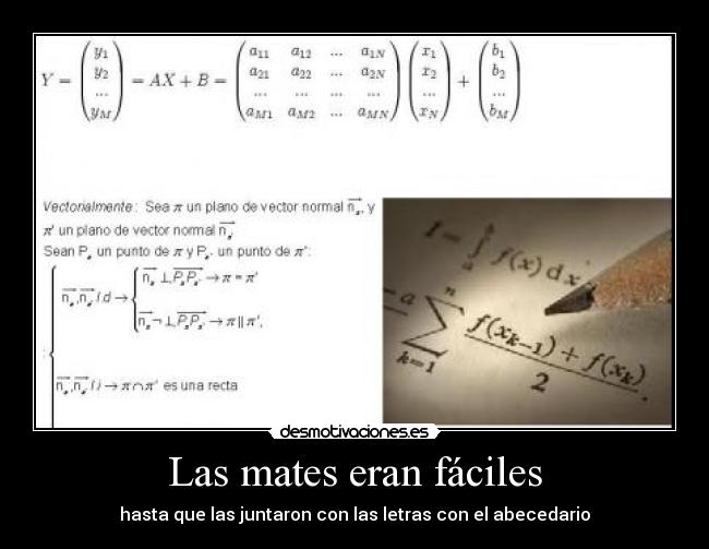 Las mates eran fáciles - hasta que las juntaron con las letras con el abecedario