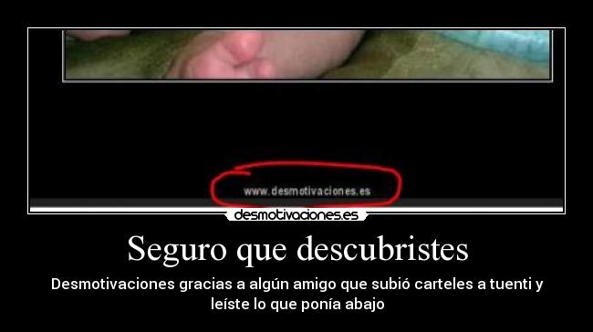 carteles desmotivaciones gracias algun amigo que subio carteles tuenti leiste que ponia abajo desmotivaciones