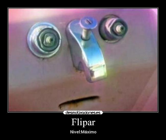 Flipar - Nivel:Máximo