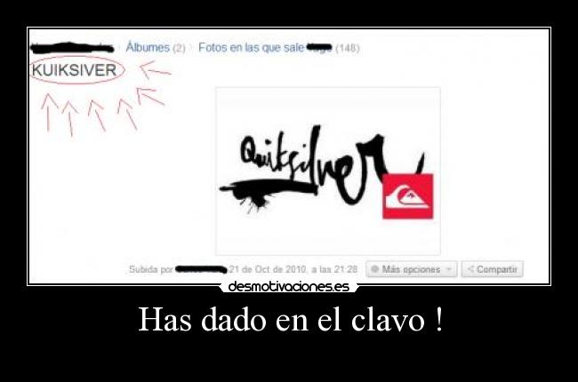 Has dado en el clavo ! - 