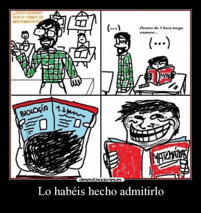 Lo habéis hecho admitirlo -