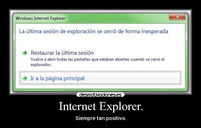 Internet Explorer. -