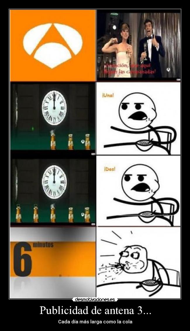Publicidad de antena 3... - Cada día más larga como la cola
